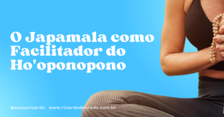 Explorando a Sintonia Profunda: O Japamala como Facilitador do Ho’oponopono