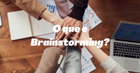 Brainstorming: Desbloqueando a Criatividade para Soluções Inovadoras