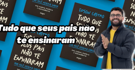 Tudo Que Seus Pais Não Te Ensinaram Edson Castro Resenha