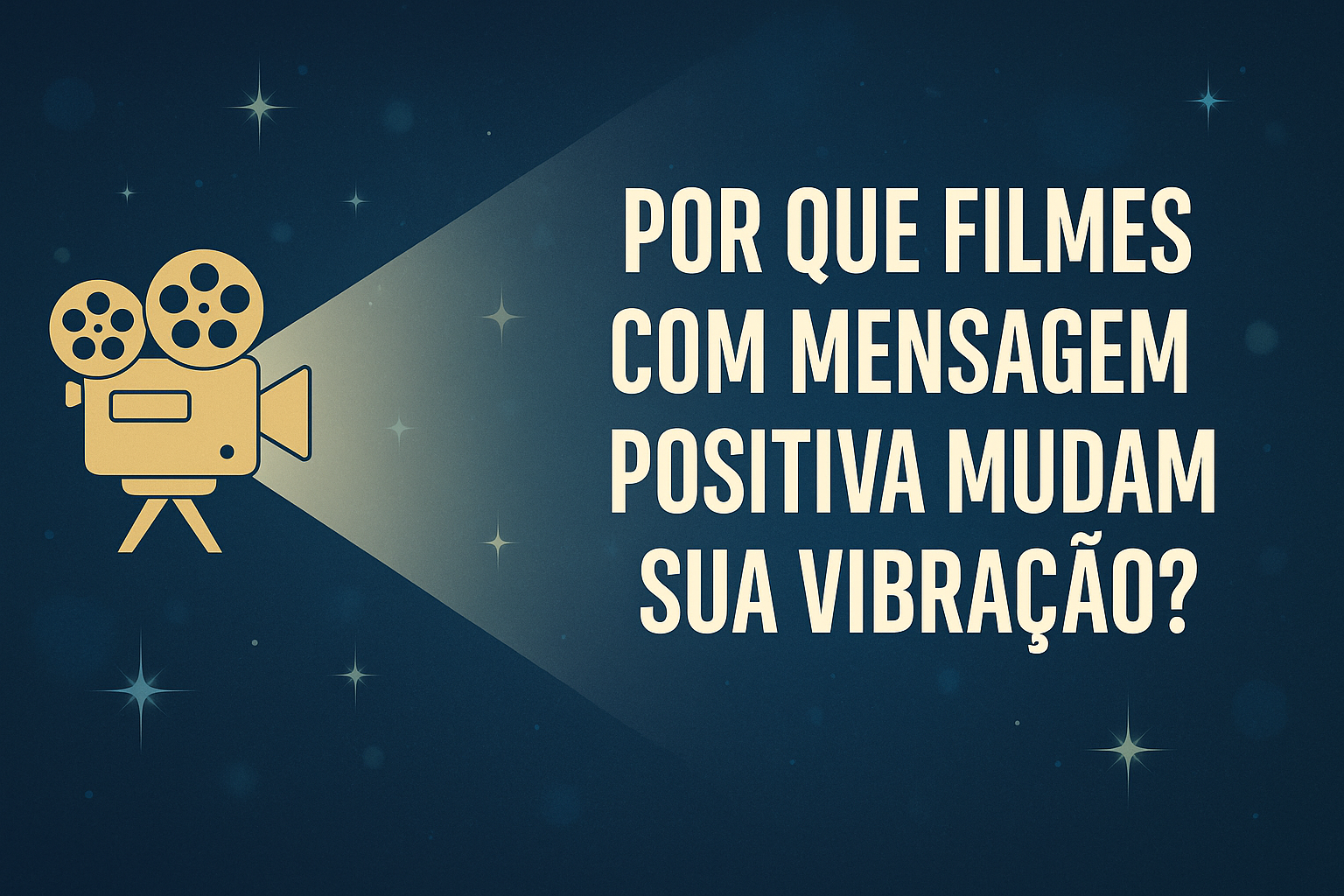 filmes com mensagem positiva