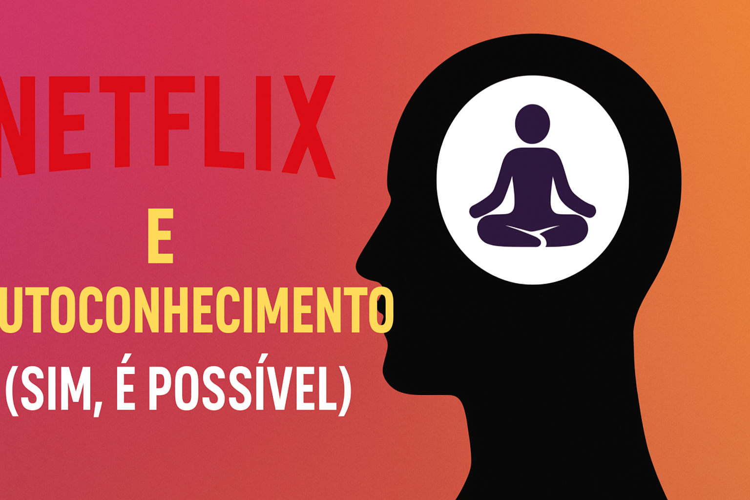 netflix e autoconhecimento