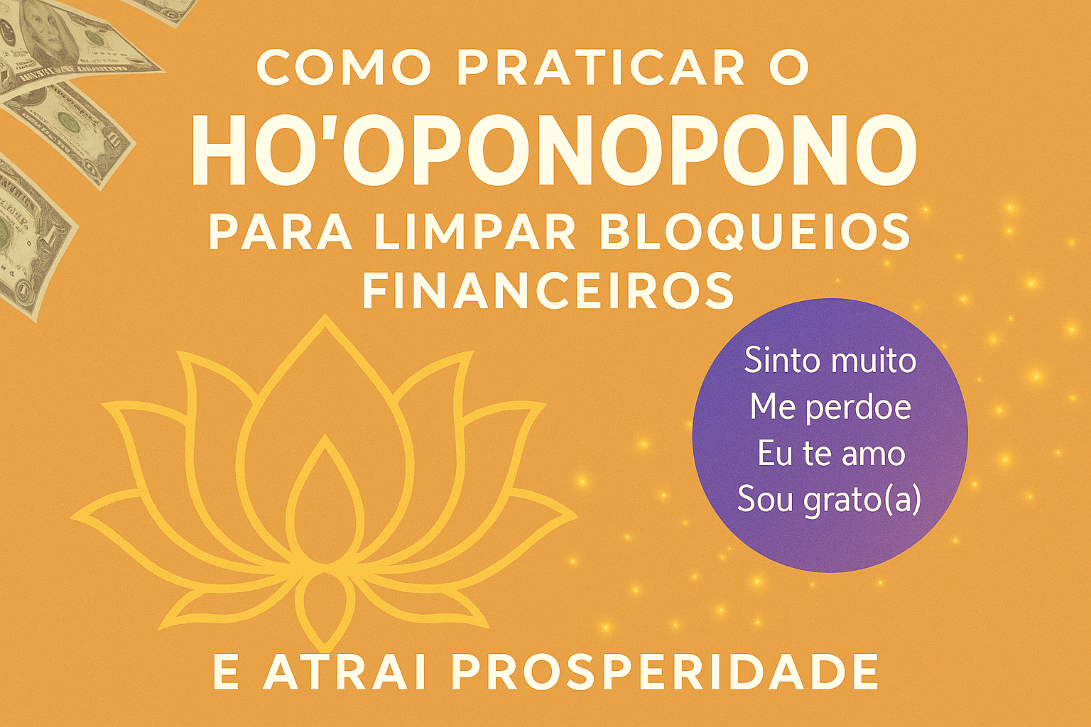 ho'oponopono para limpar bloqueios financeiros