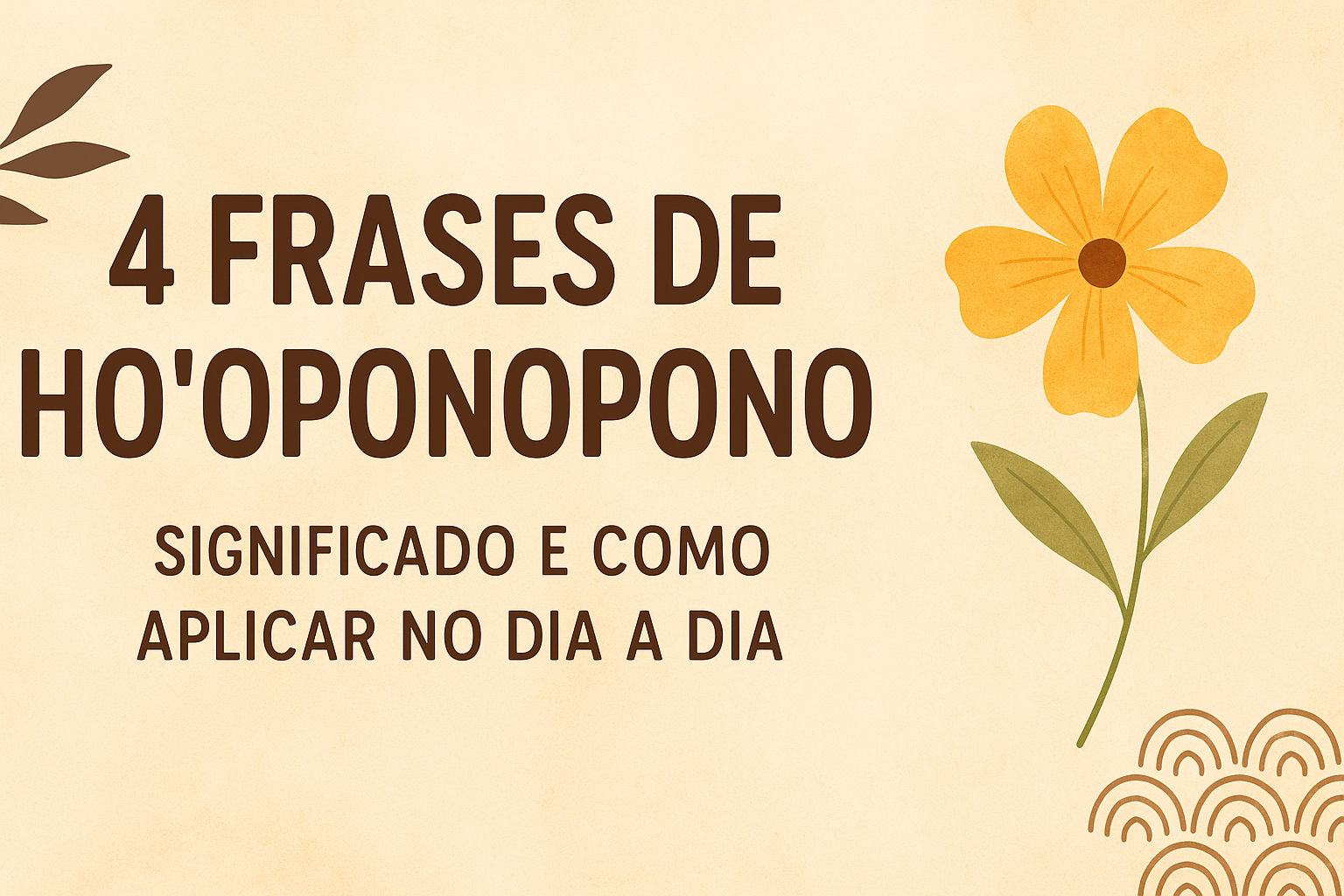 4 frases de ho'oponopono