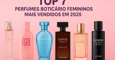 Perfumes Boticário femininos mais vendidos 2025