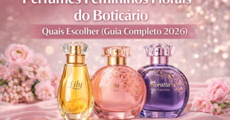 Perfumes femininos florais da O Boticário: quais escolher