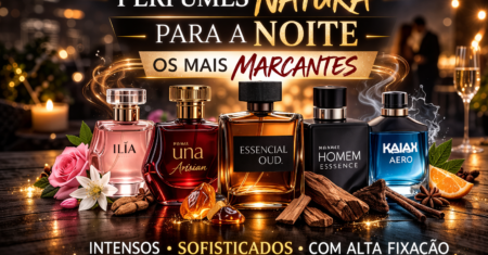Perfumes Natura para a Noite: Os Mais Marcantes