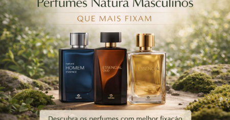 Perfumes Natura Masculinos Que Mais Fixam: Guia Completo