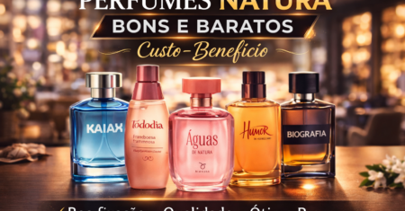 Perfumes Natura Bons e Baratos: Custo-Benefício