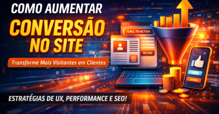 ð Como Aumentar Conversão no Site: Estratégias Práticas Para Transformar Visitas em Vendas