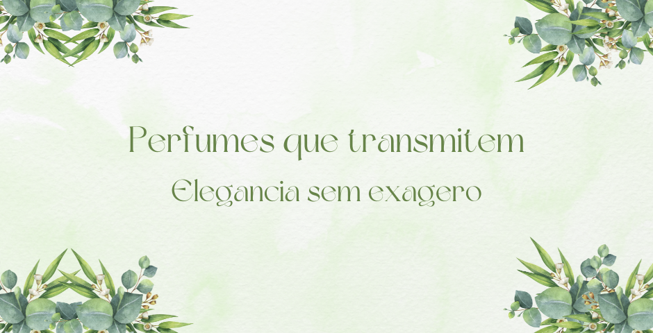 perfumes que transmitem elegancia