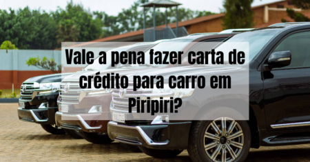 Vale a pena fazer carta de crédito para carro em Piripiri?